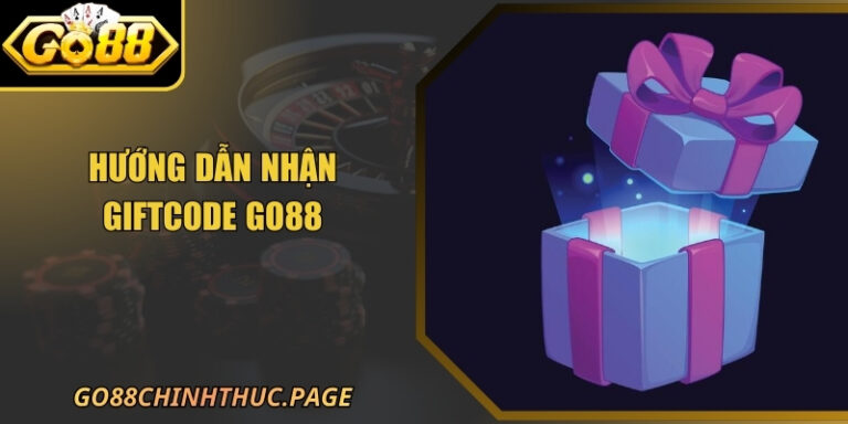 Hướng Dẫn Nhận Giftcode GO88 Từ A Đến Z Cho Người Chơi 8 Hướng Dẫn Nhận Giftcode GO88 Từ A Đến Z Cho Người Chơi